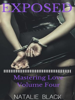 cover image of Exposed (Mastering Love – Volume Four)